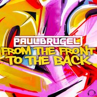 Paul Brugel - From The Front To The Back