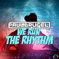 Paul Brugel - We Run The Rhythm